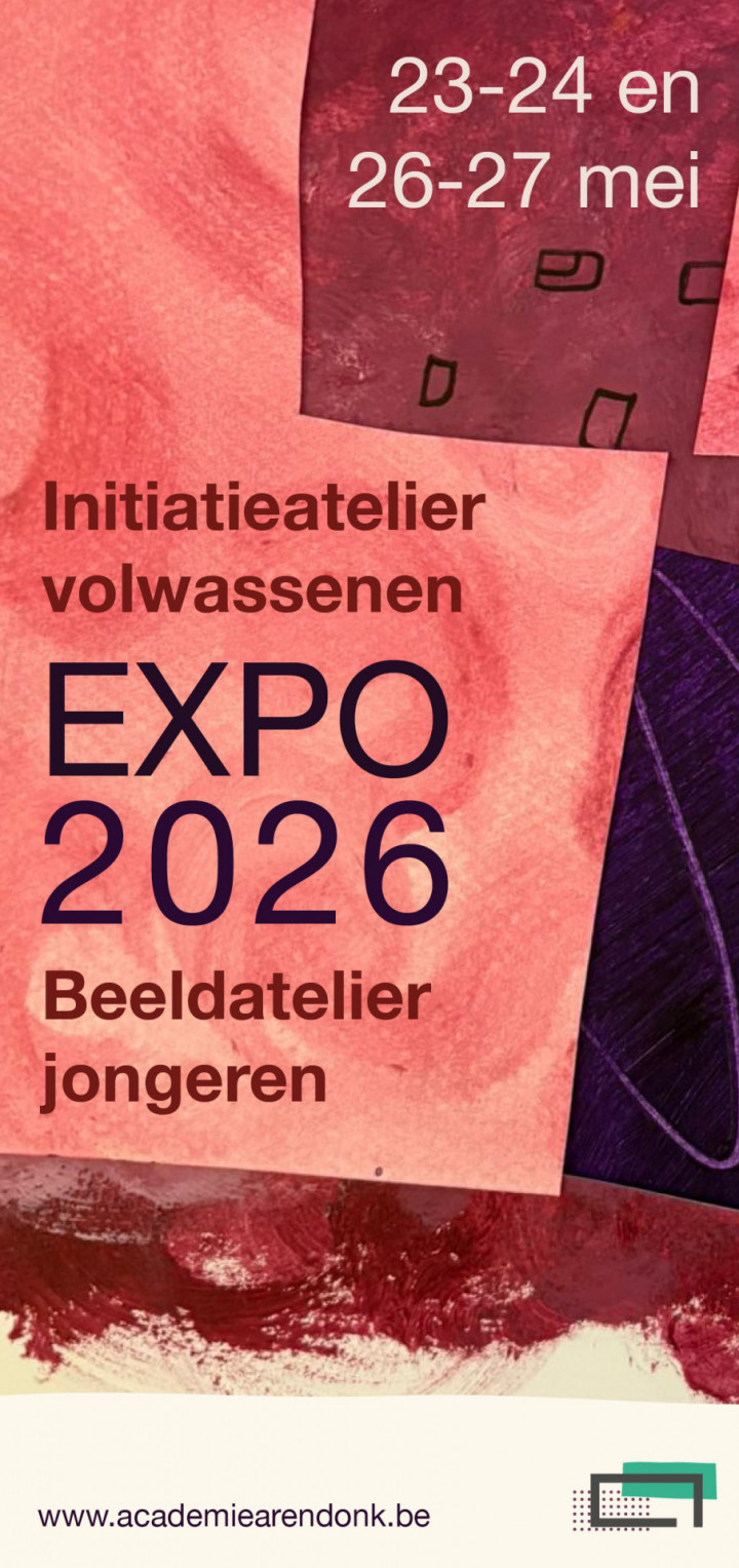 eindejaarsexpo 2026 Academie Arendonk vestigingsplaats Kasterlee 23 27 mei2026 beeldatelier jongeren initiatieatelier volwassenen